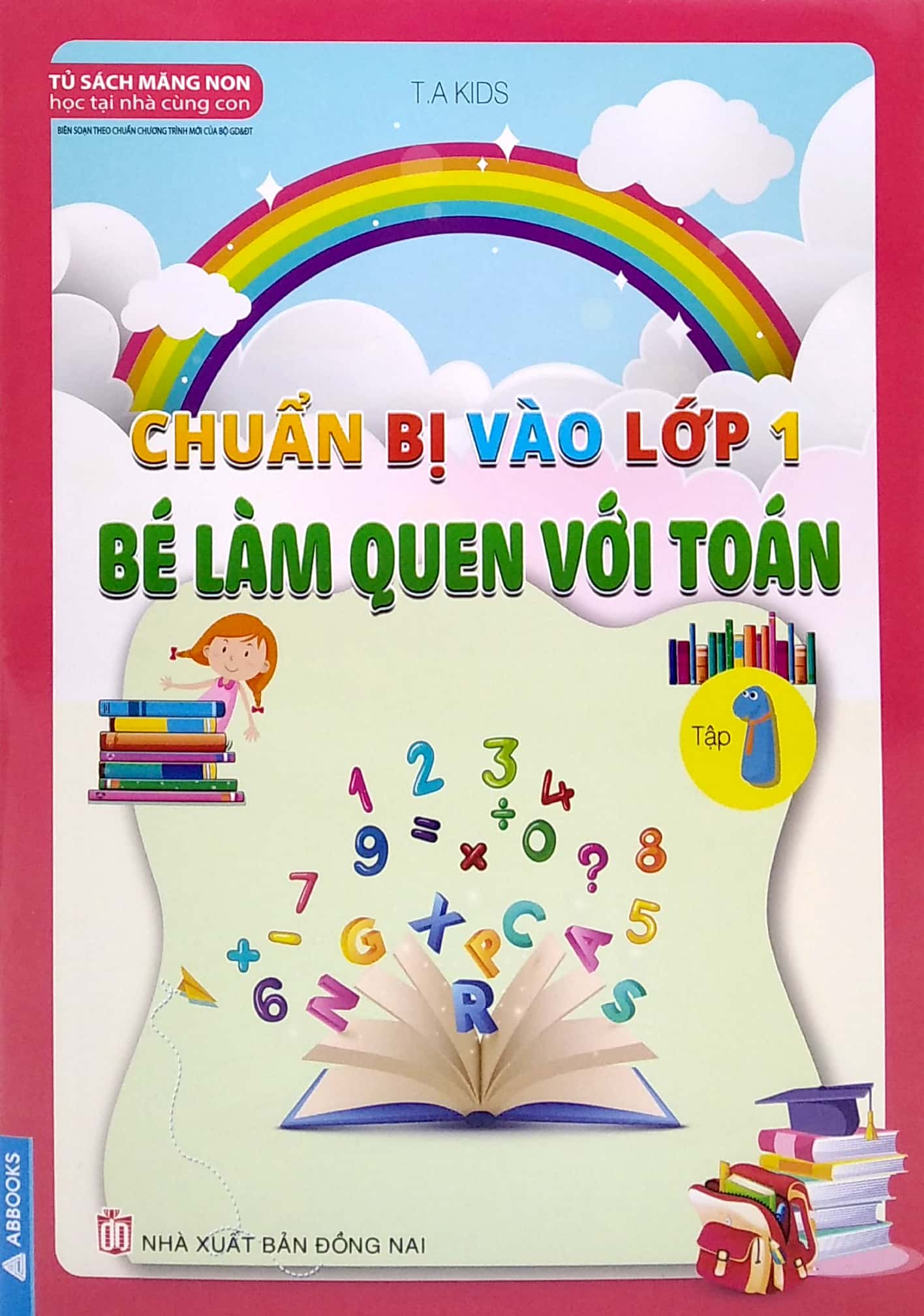 Chuẩn Bị Vào Lớp 1 - Bé Làm Quen Với Toán - Tập 1