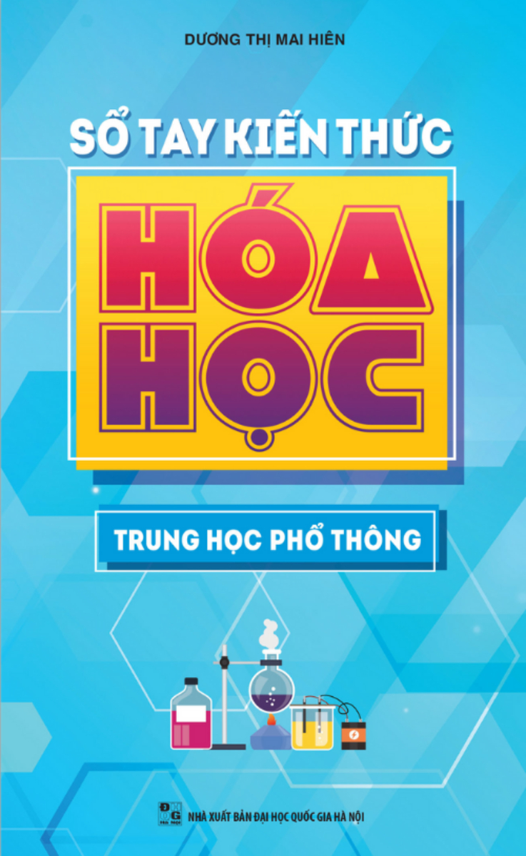 Sổ Tay Kiến Thức Hóa Học (Trung Học Phổ Thông)