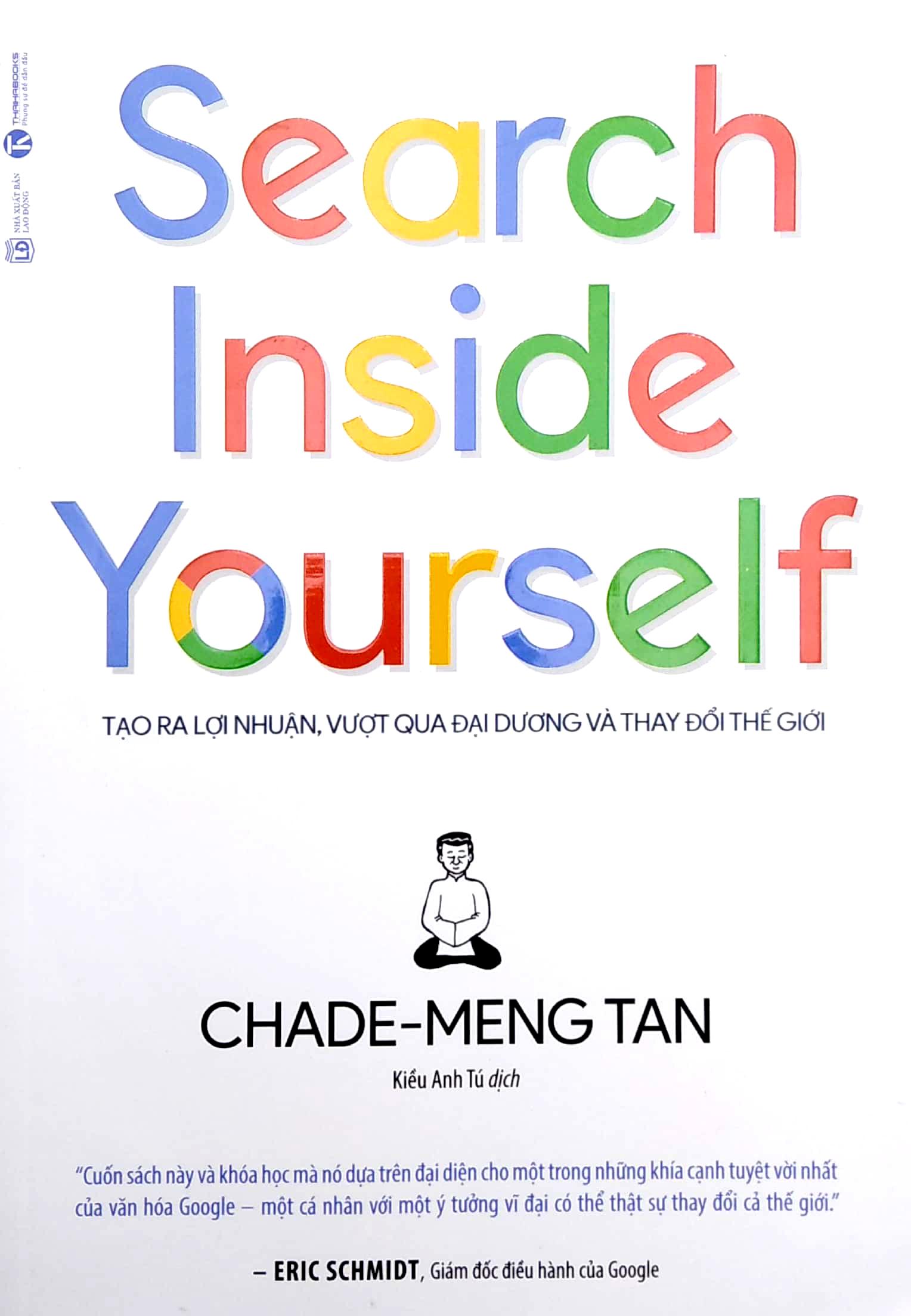 Search Inside Yourself - Tạo Ra Lợi Nhuận Vượt Qua Đại Dương Và Thay Đổi Thế Giới