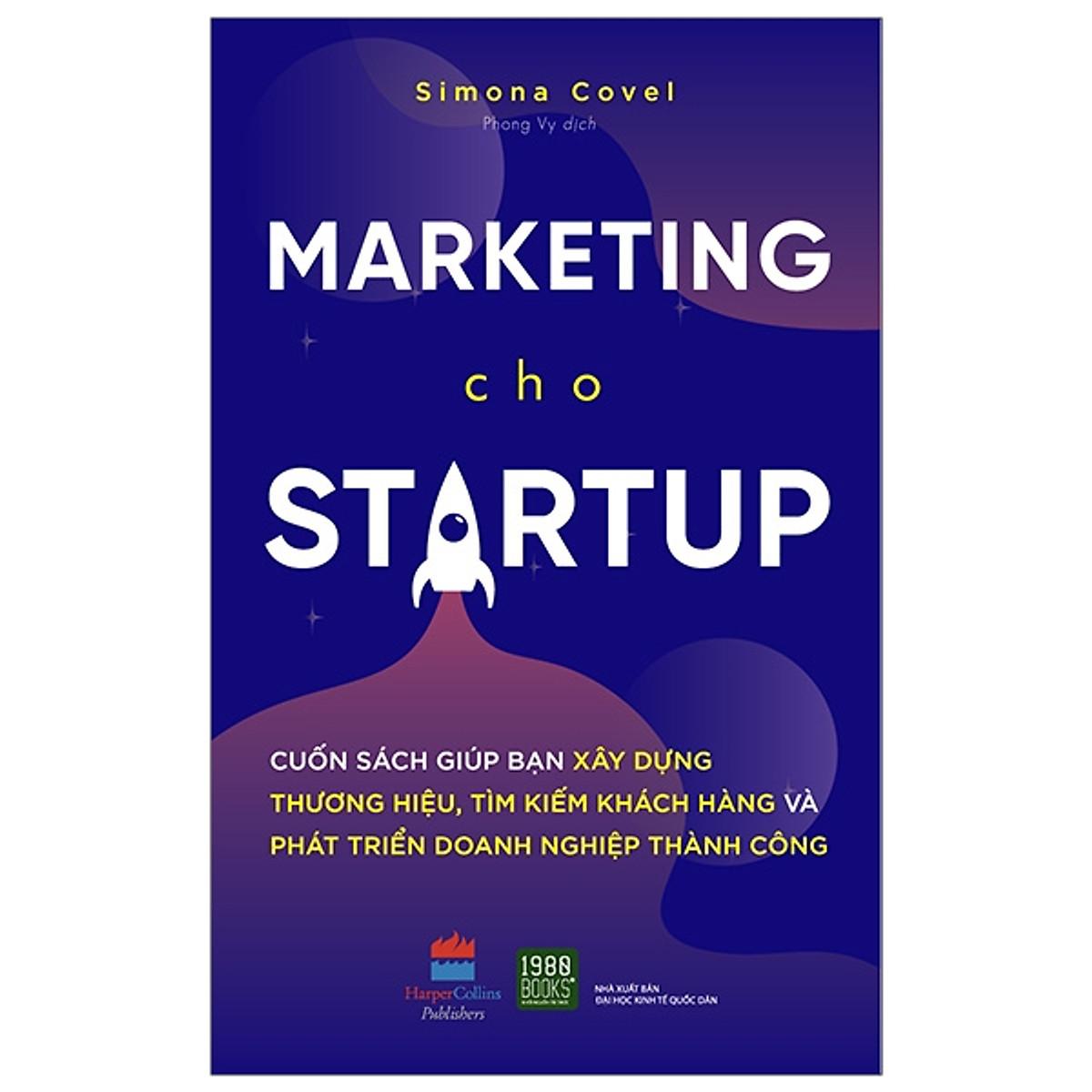 Marketing Cho Start Up - Simona Covel - Bản Quyền