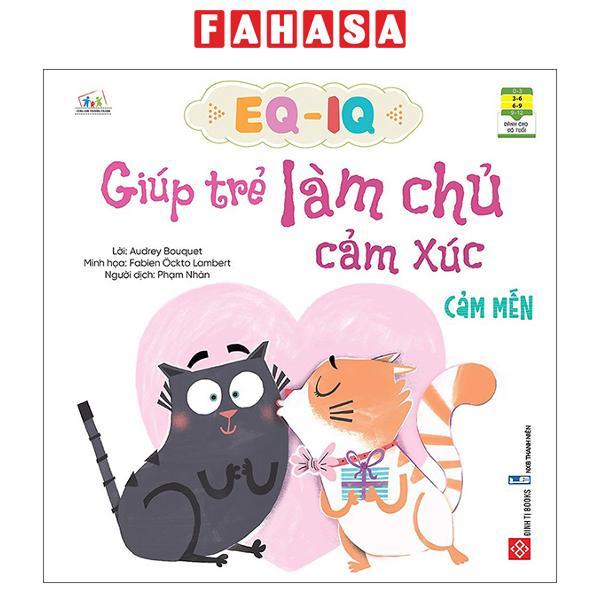 Sách - EQ - IQ Giúp Trẻ Làm Chủ Cảm Xúc