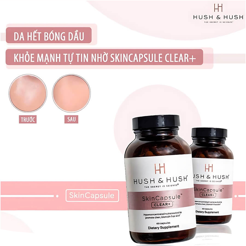 Viên Uống Trị Mụn Hush And Hush SkinCapsule Clear+ 60 viên