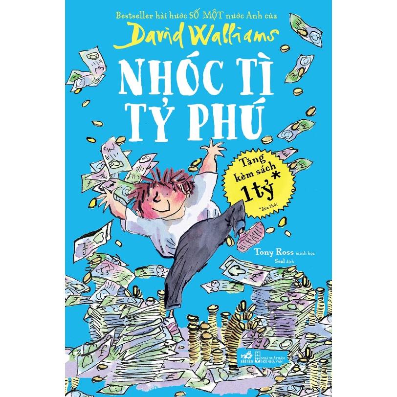 Sách Nhóc tì tỷ phú (David Walliams) - Nhã Nam - BẢN QUYỀN