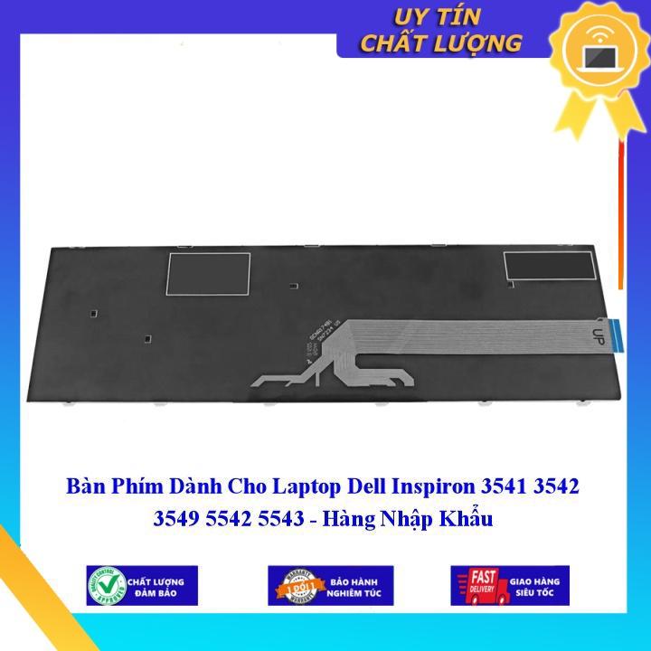 Bàn Phím dùng cho Laptop Dell Inspiron 3541 3542 3549 5542 5543 - Hàng Nhập Khẩu New Seal