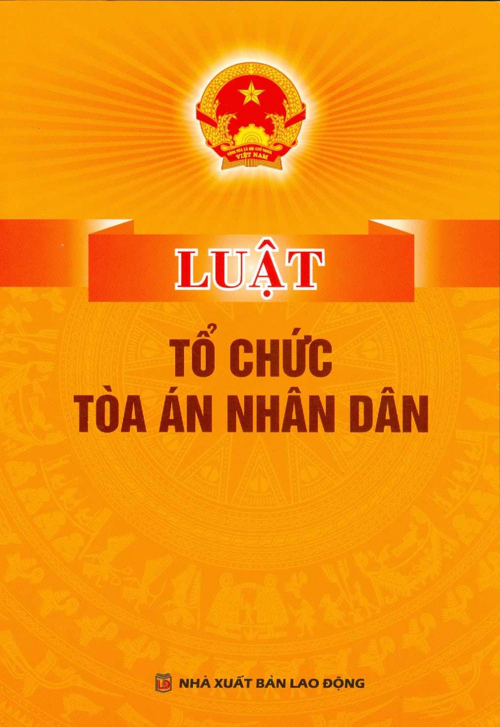 Luật Tổ Chức Tòa Án Nhân Dân