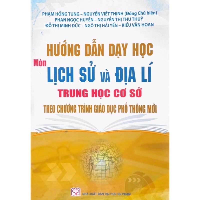 ￼Sách - Hướng Dẫn Dạy Học Môn Lịch Sử Và Địa Lí THCS (Theo Chương Trình Giáo Dục Phổ Thông 2018)