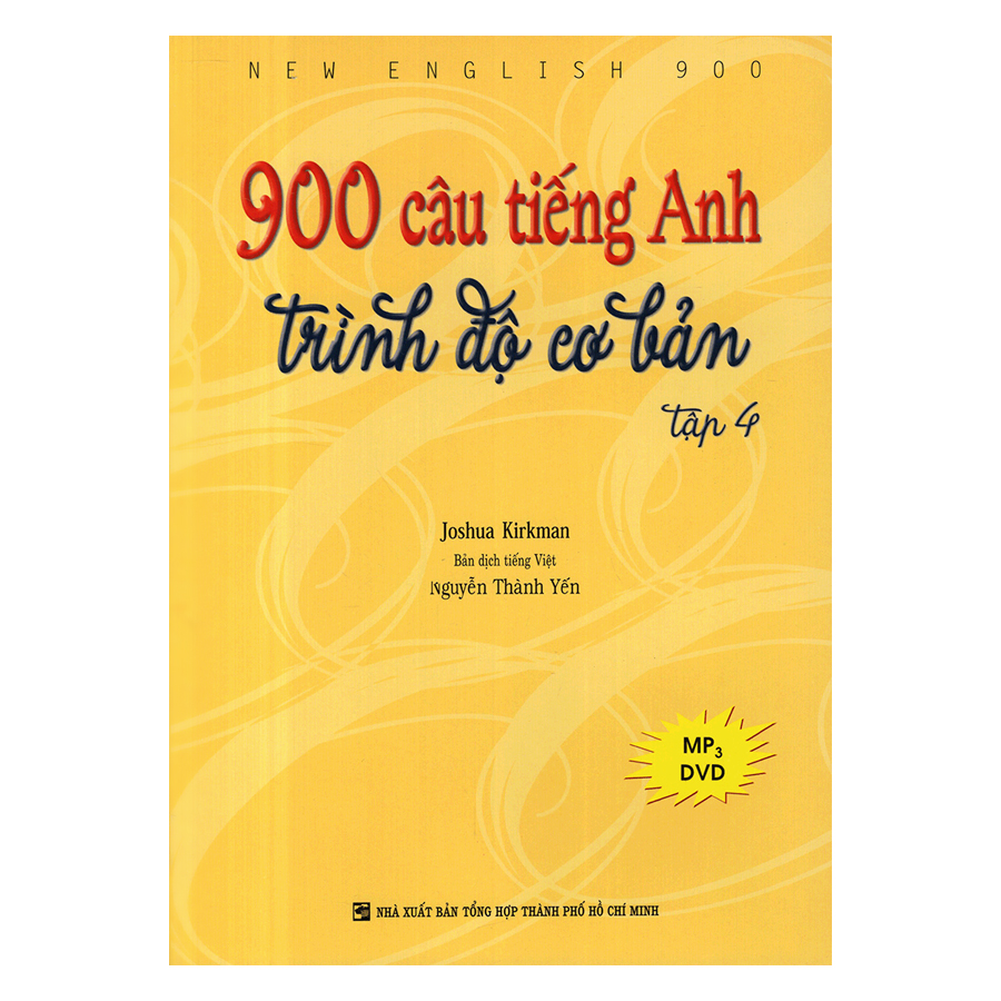 900 Câu Tiếng Anh Trình Độ Cơ Bản - Tập 4 (Kèm file MP3)