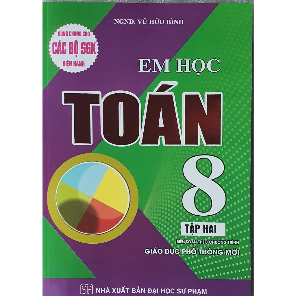 Sách - Combo Em Học Toán Lớp 8 - Dùng chung cho các bộ sách giáo khoa mới hiện hành (bộ 2 cuốn)HA-MK