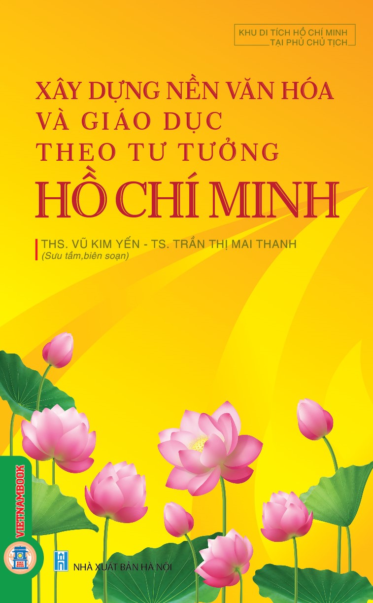 Xây Dựng Nền Văn Hóa Và Giáo Dục Theo Tư Tưởng Hồ Chí Minh