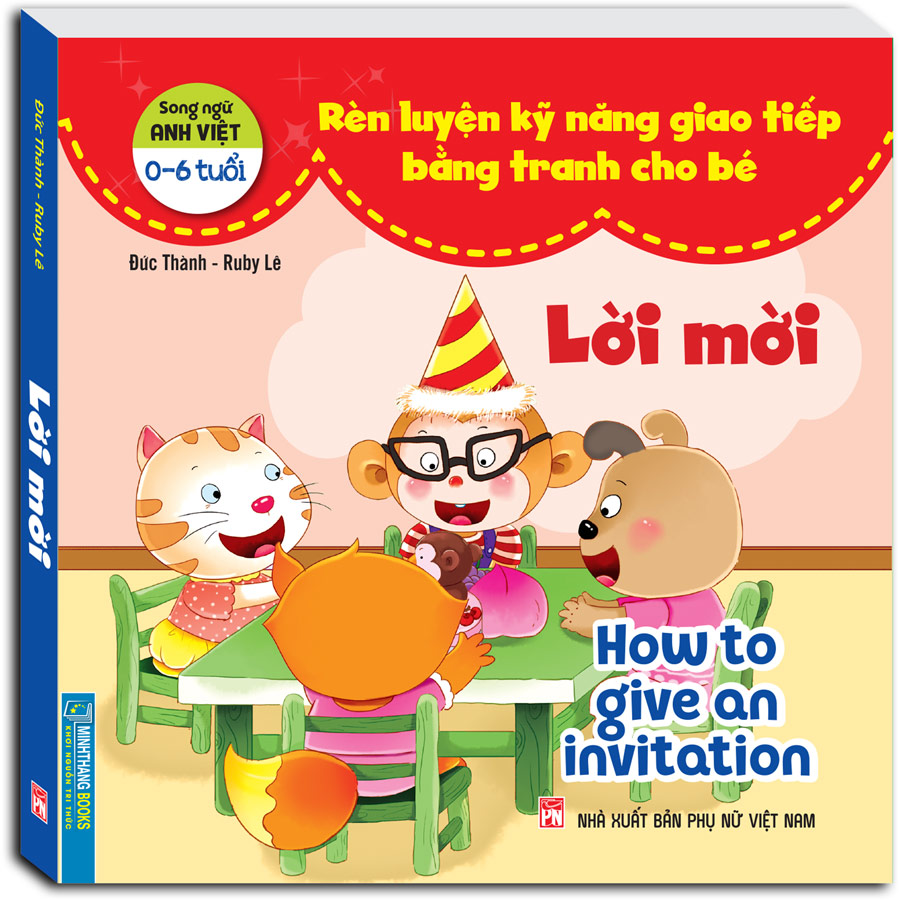 Rèn luyện kỹ năng giao tiếp bằng tranh cho bé - Lời mời (song ngữ Anh - Việt)