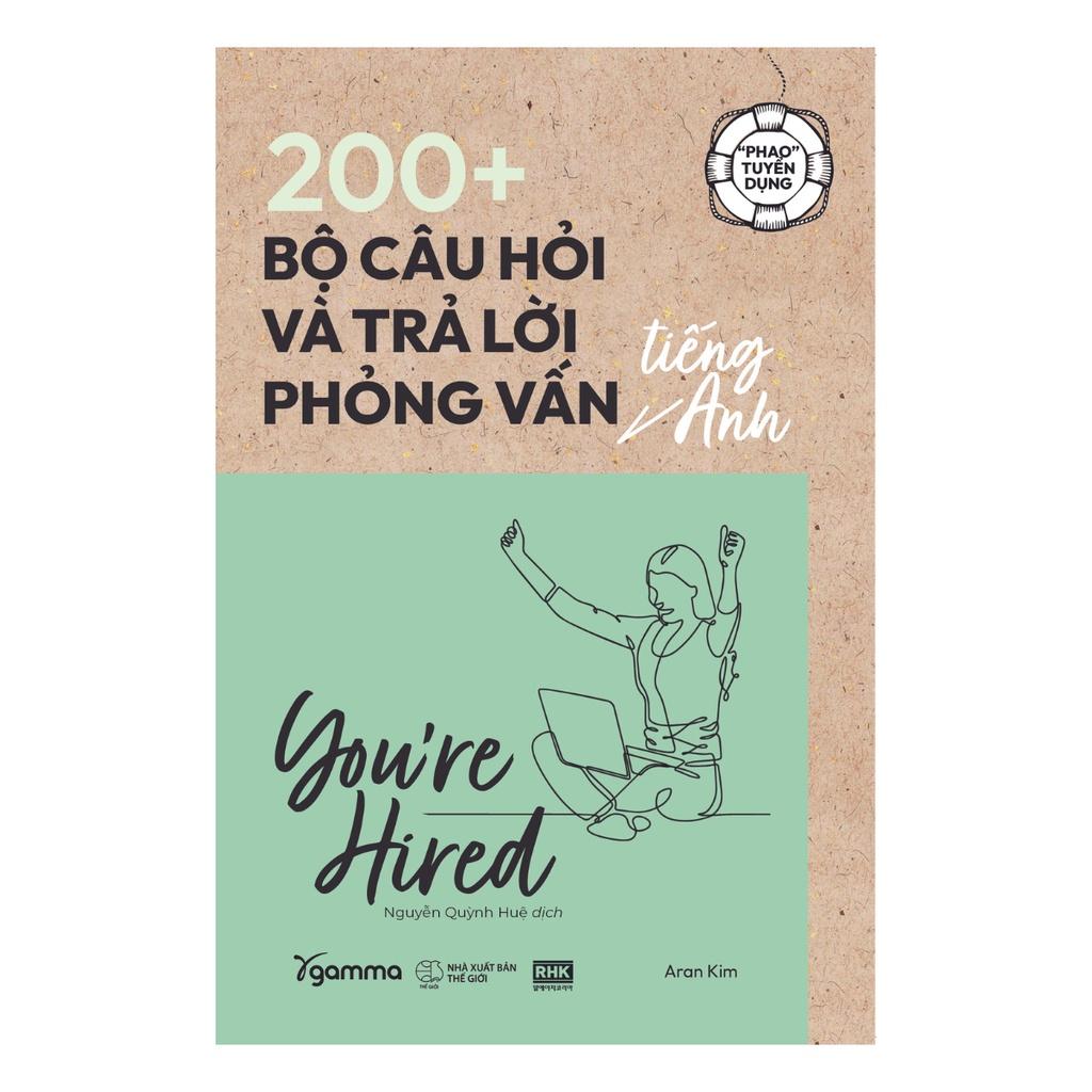 Phao Tuyển Dụng - 200+ Bộ Câu Hỏi và Trả Lời Phỏng Vấn Tiếng Anh - Bản Quyền