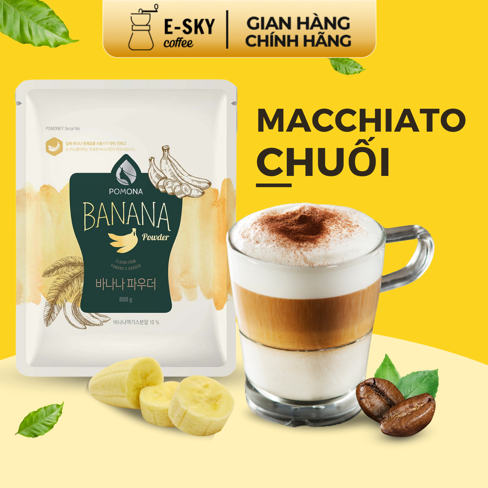 Bột Chuối Pomona Banana Powder Nguyên Liệu Pha Chế Cà Phê Sữa Chuối Đá Xay Milk Foam Hàn Quốc 800g