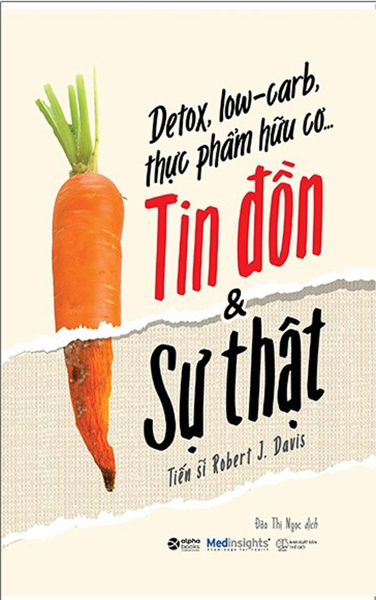 Combo Chất Xơ Diệu Kỳ + Detox, Low-Carb, Thực Phẩm Hữu Cơ…Tin Đồn &amp; Sự Thật (Bộ 2 Cuốn) (AL)