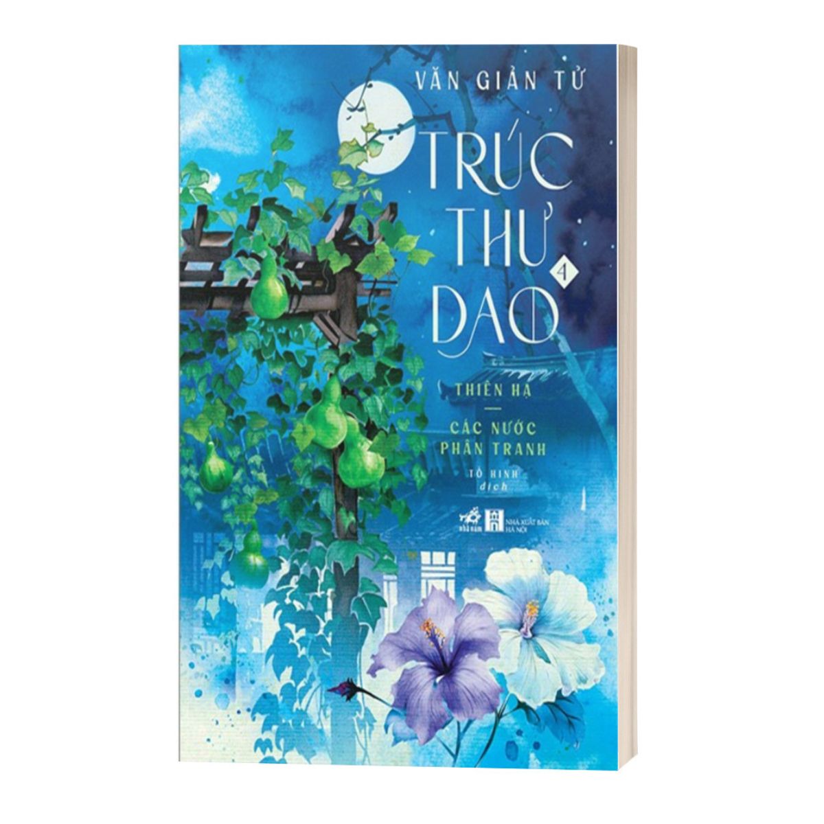 Trúc Thư Dao 4 - Thiên Hạ - Các Nước Phân Tranh