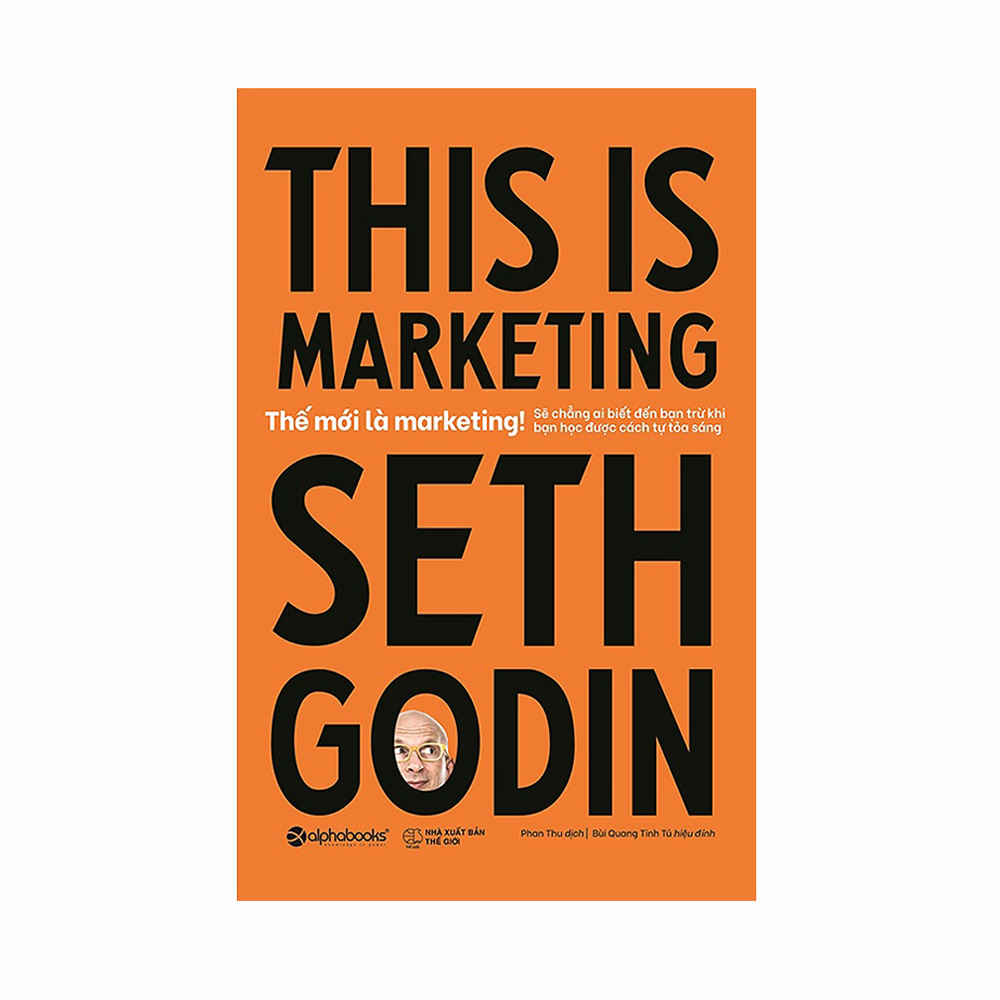 Sách - Thế Mới Là Marketing -This Is Marketing