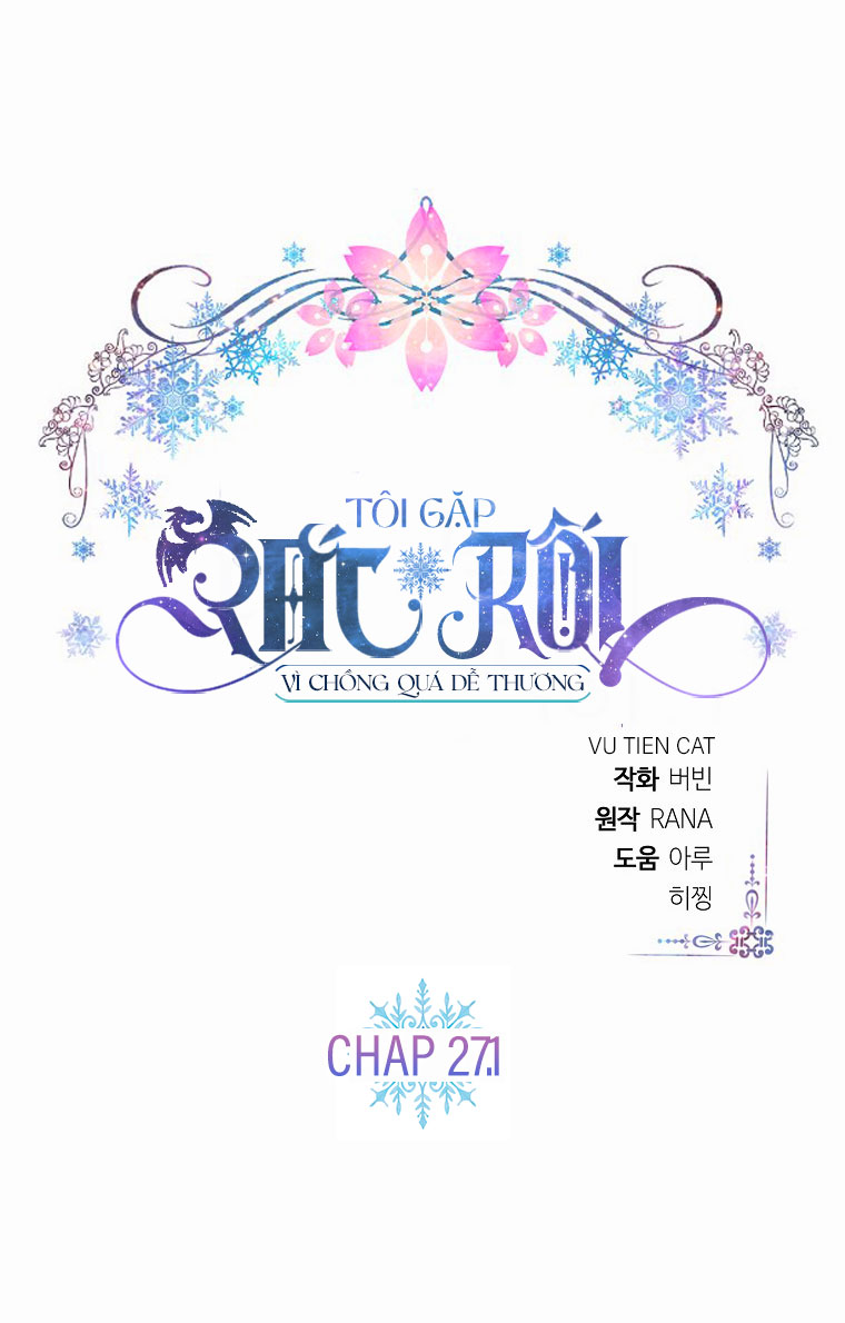 Tôi Gặp Rắc Rối Vì Chồng Qúa Dễ Thương Chapter 27.1 - Trang 2