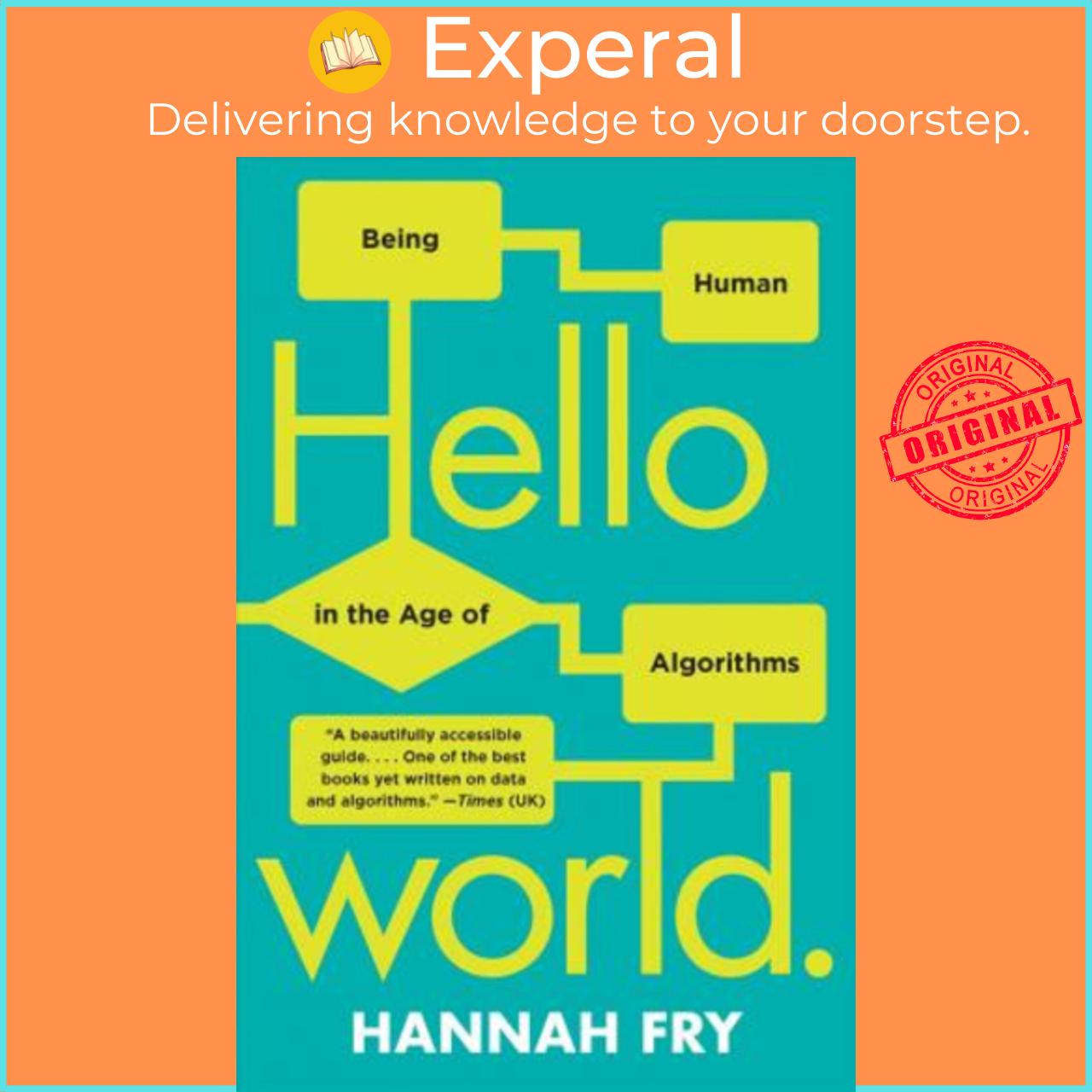 Sách - Hello World : Being Human in the Age of Algorithms by Hannah Fry