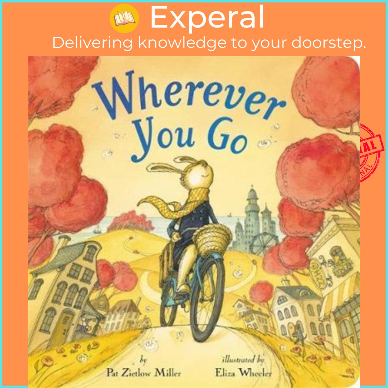 Sách - Wherever You Go by Eliza Wheeler