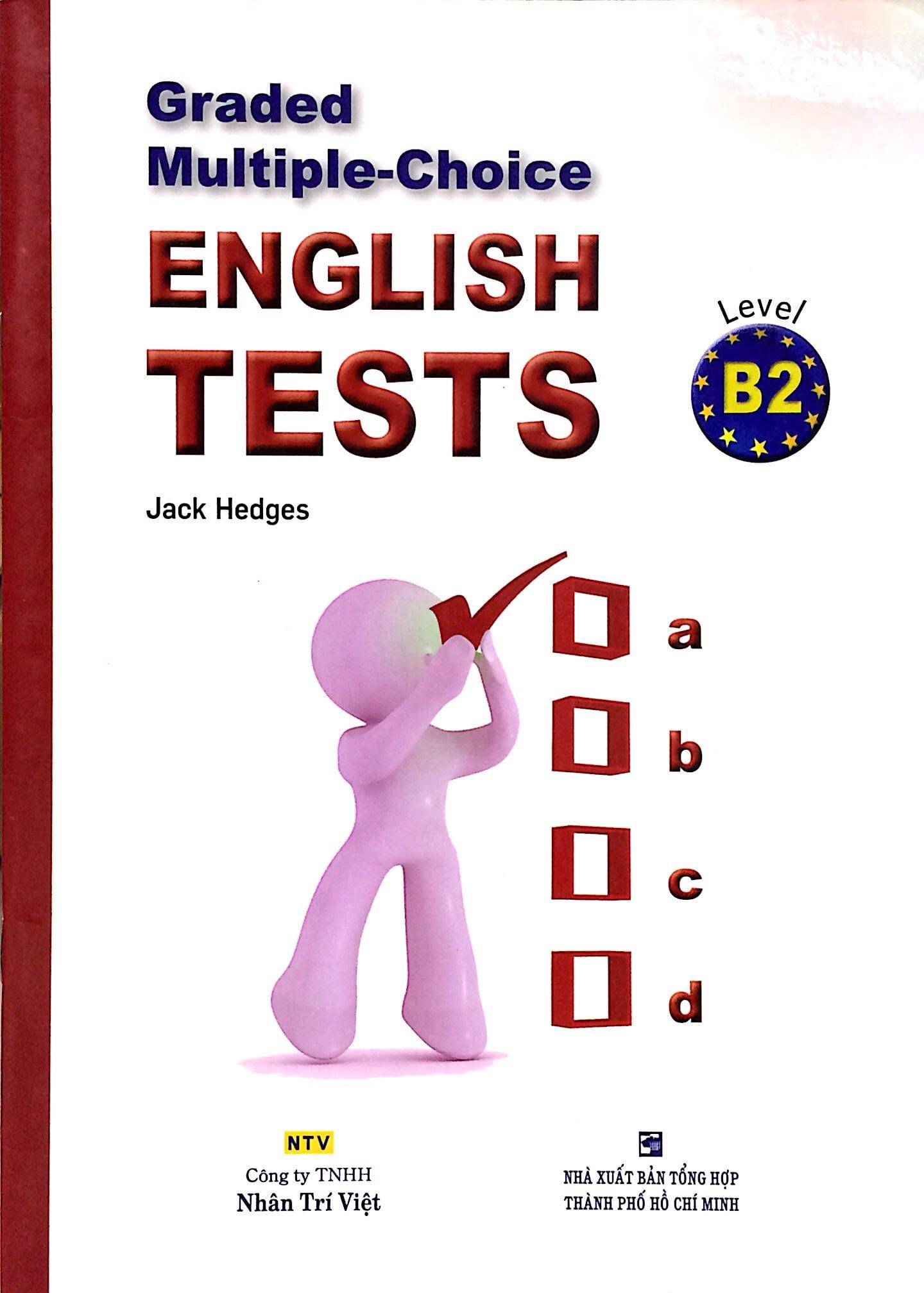 Graded Multiple - Choice English Test Level B2 (Không CD)
