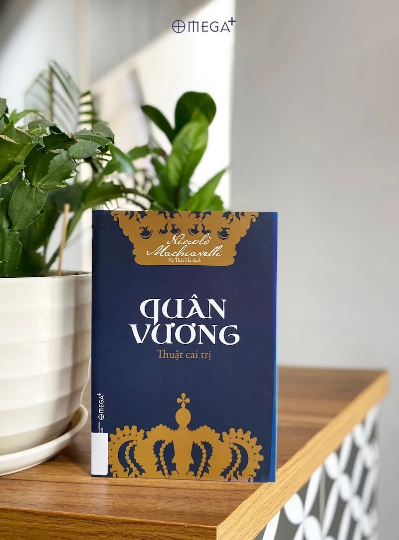 Quân Vương - Thuật Cai Trị -Niccolò Machiavelli - Vũ Thái Hà dịch - Tái bản -