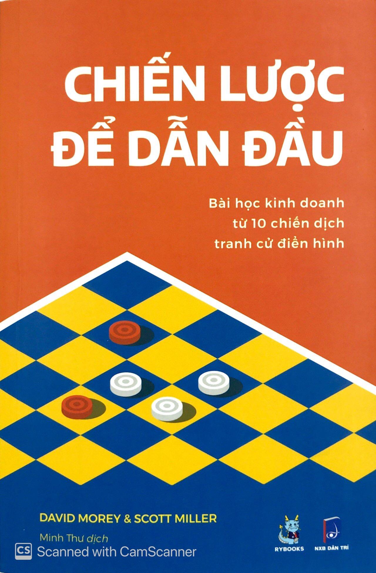 Chiến Lược Để Dẫn Đầu - Bài Học Kinh Doanh Từ 10 Chiến Dịch Tranh Cử Điển Hình