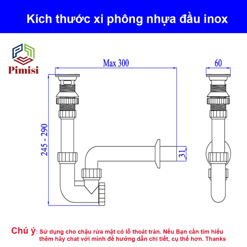 Xi phông chậu rửa mặt lavabo Pimisi mặt inox 304 lật thoát nước được làm bằng nhựa - inox - ống chun (sun) tùy chọn lắp đặt tất cả chậu phổ thông loại có lỗ thoát tràn | Hàng chính hãng