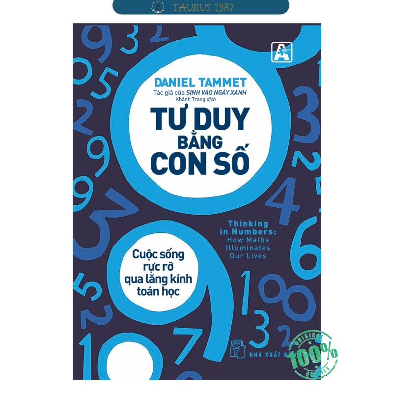 Tư Duy Bằng Con Số - Cuộc Sống Rực Rỡ Qua Lăng Kính Toán Học