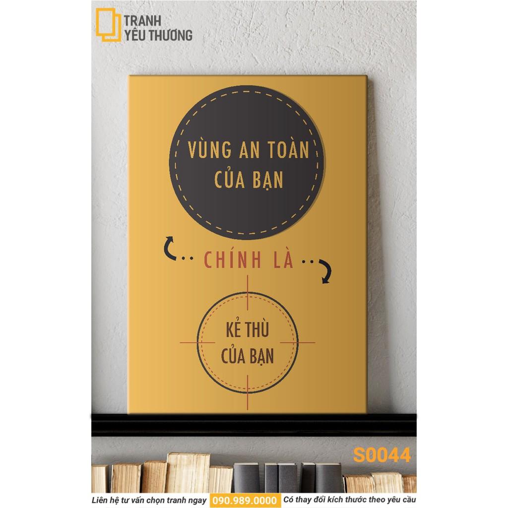 Tranh Văn Phòng tạo động lực - VÙNG ĂN TOÀN CỦA BẠN CHÍNH LÀ KẺ THÙ CỦA BẠN