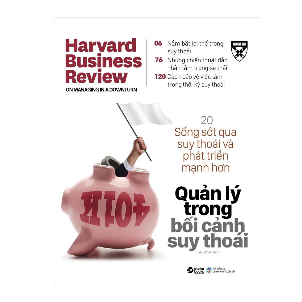 Harvard Business Review - Managing In A Downturn: Quản Lý Trong Bối Cảnh Suy Thoái