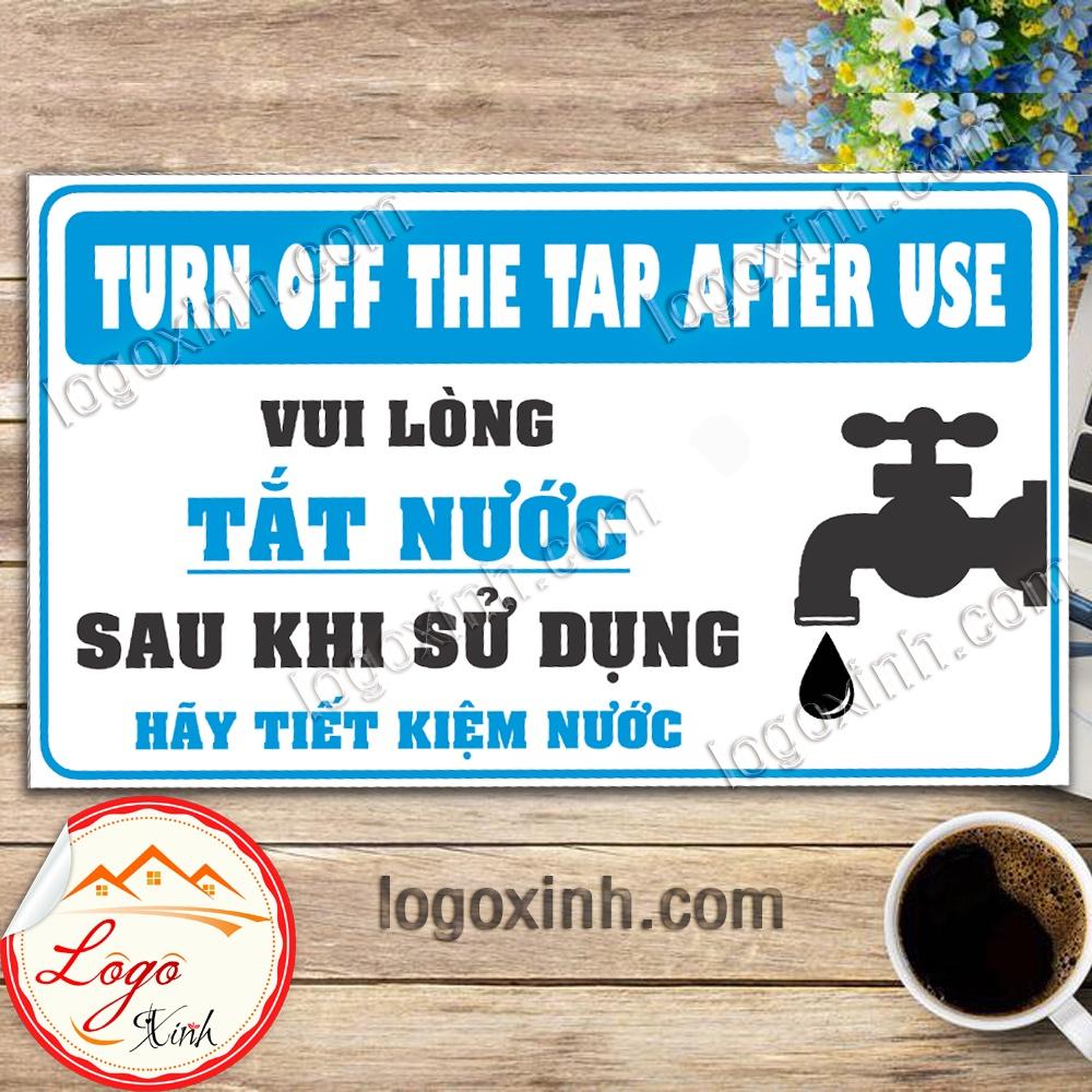 LOGO TEM STICKER TẮT NƯỚC SAU KHI KHÔNG SỬ DỤNG, TURN OFF TAP AFTER USE - DÙNG CHO NHÀ CỬA, CÔNG TY, CƠ QUAN.....