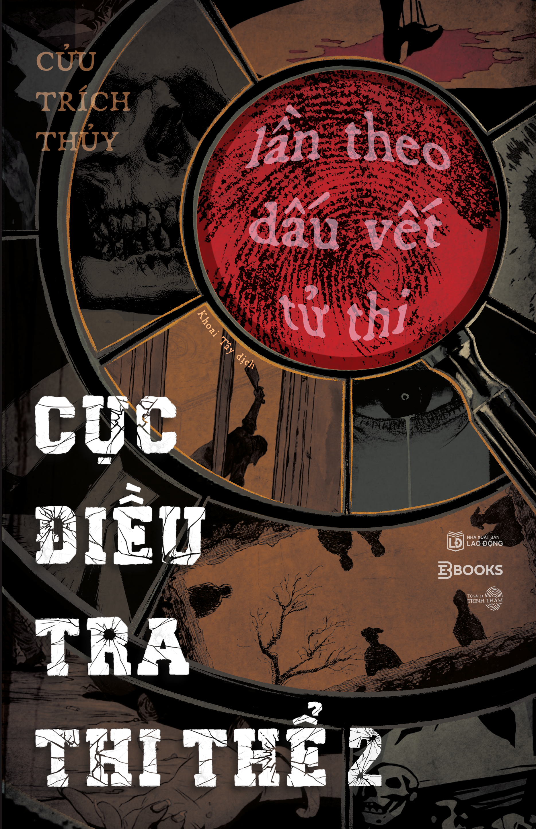 Sách - Cục Điều Tra Thi Thể - Tập 2 - Lần Theo Dấu Vết Tử Thi