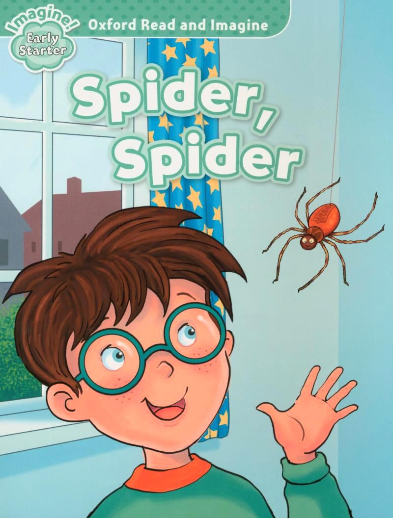 Oxford Read And Imagine: Early Starter: Spider, Spider