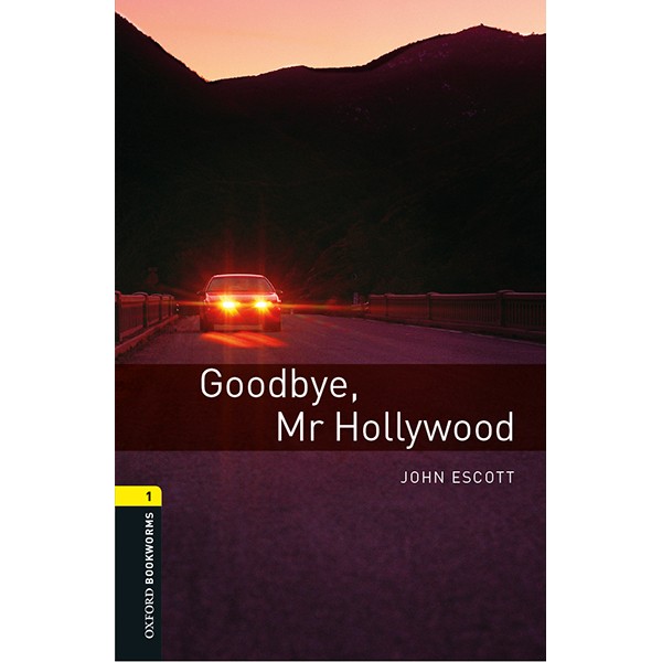 Oxford Bookworms Library (3 Ed.) 1: Goodbye, Mr Hollywood Mp3 Pack