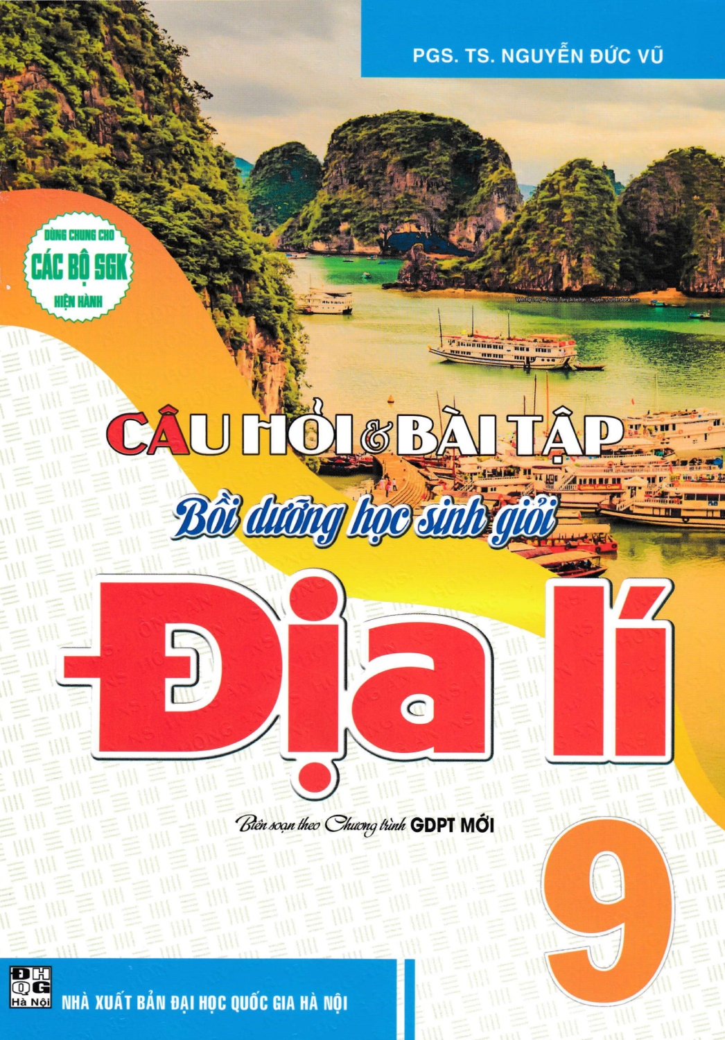 Câu Hỏi Và Bài Tập Bồi Dưỡng Học Sinh Giỏi Địa Lí 9 (Dùng Chung Cho Các Bộ SGK Hiện Hành) (HA)