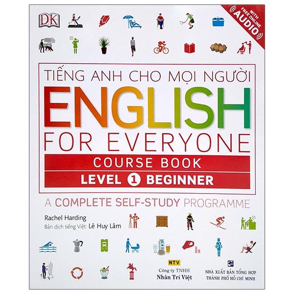 Tiếng Anh Dành Cho Mọi Người - English For Everyone - Level 1 Beginner - Course Book