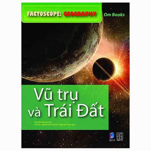 Factoscope: Geography - Vũ Trụ Và Trái Đất (Tranh Màu)