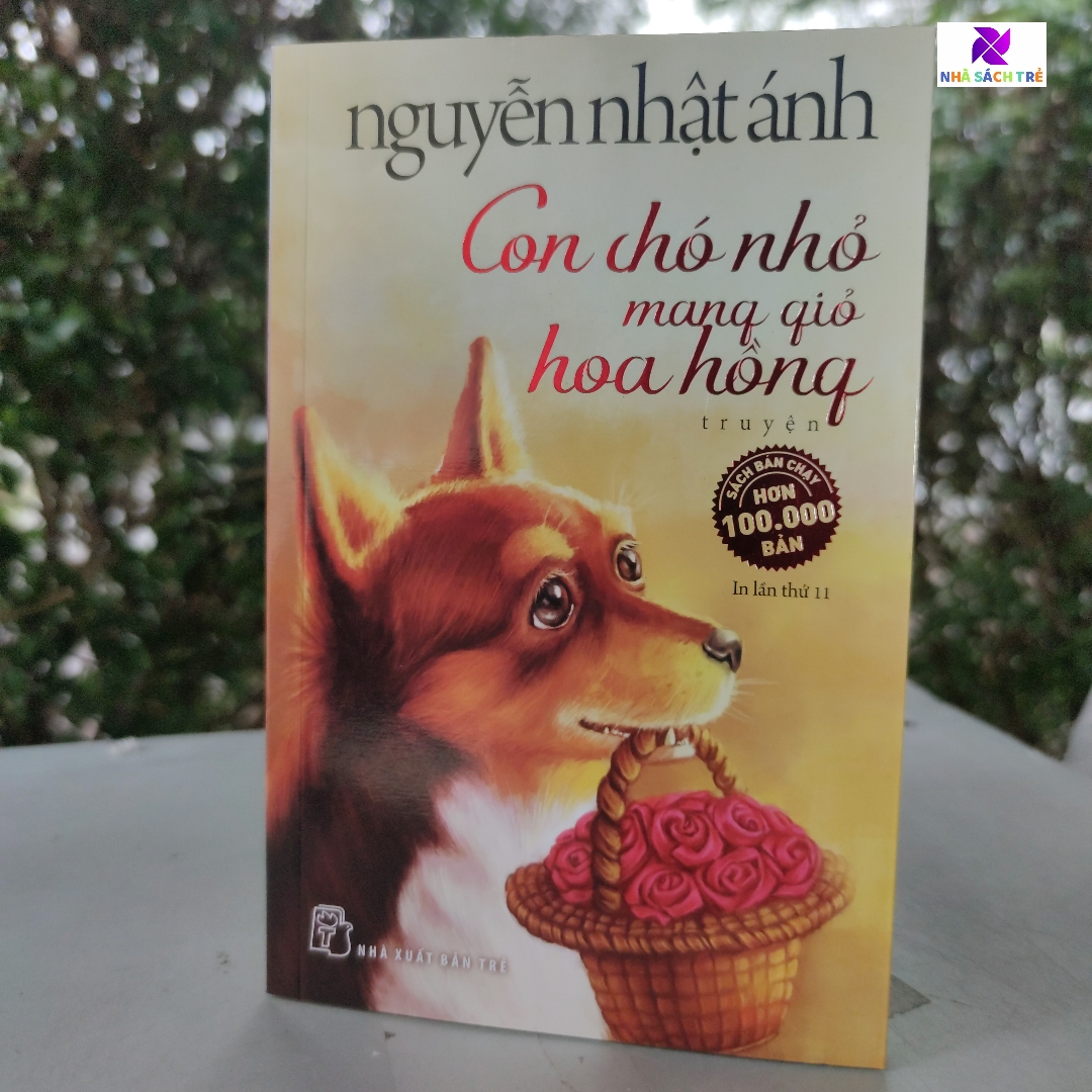 Sách Con Chó Nhỏ Mang Giỏ Hoa Hồng Tái Bản