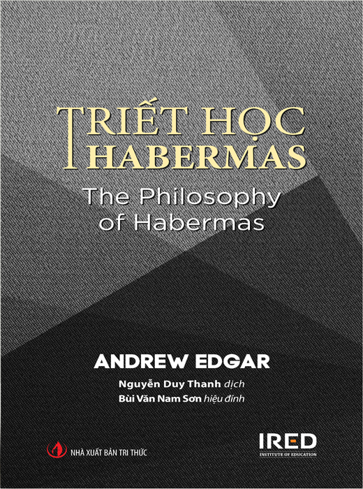 Triết học Habermas (The Philosophy of Habermas) - Andrew Edgar
