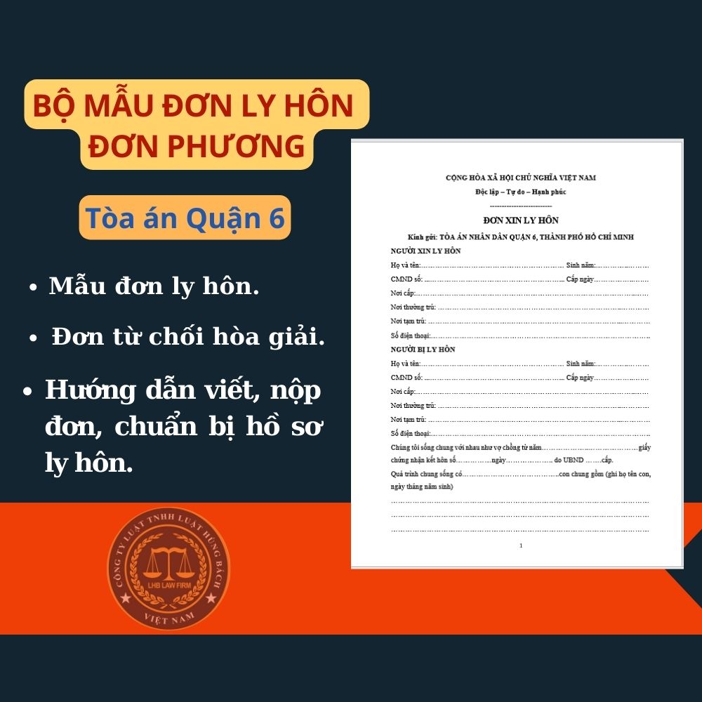 Mẫu đơn ly hôn đơn phương Tòa án quận 6 + tài liệu hướng dẫn chi tiết