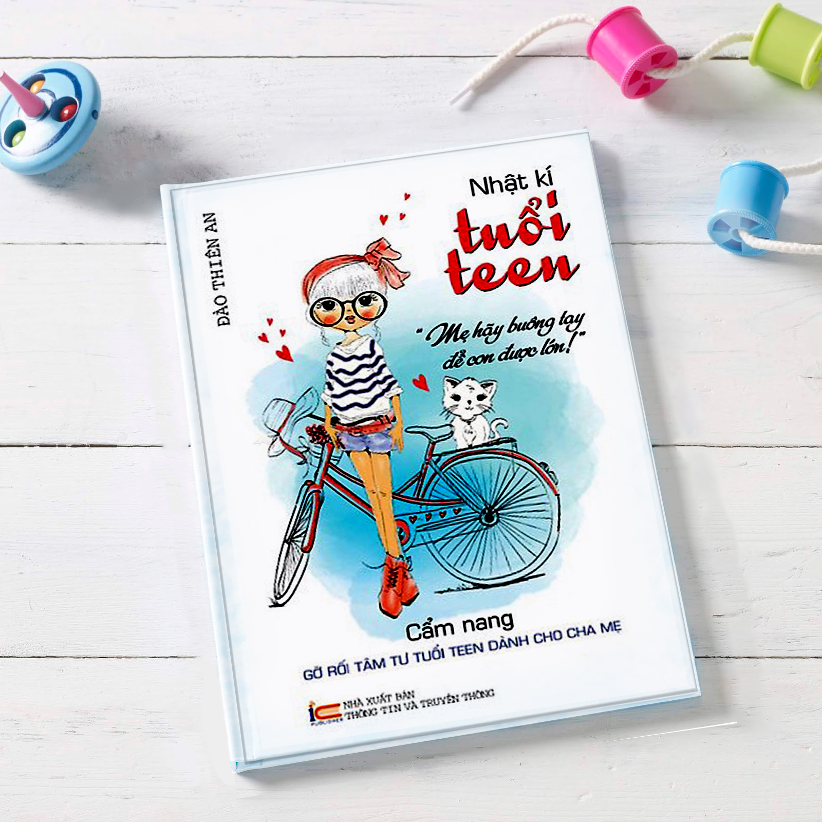 Sách Tâm Lý Tuổi Teen - Nhật ký tuổi teen: Mẹ hãy buông tay để con được lớn