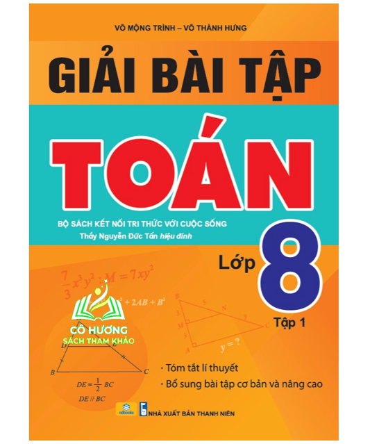 Sách - Giải Bài Tập Toán 8 - tập 1 (Bộ Sách Kết Nối Tri Thức Với Cuộc Sống) #huongbook