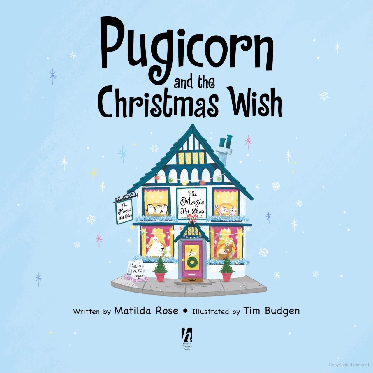 The Magic Pet Shop: Pugicorn And The Christmas Wish