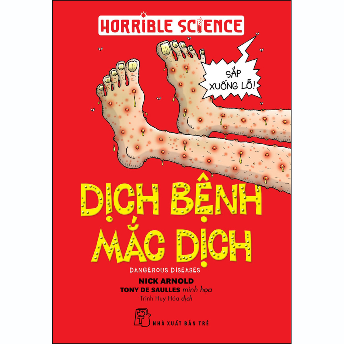 Kiến thức hấp dẫn. Dịch bệnh mắc dịch (Horrible Science)