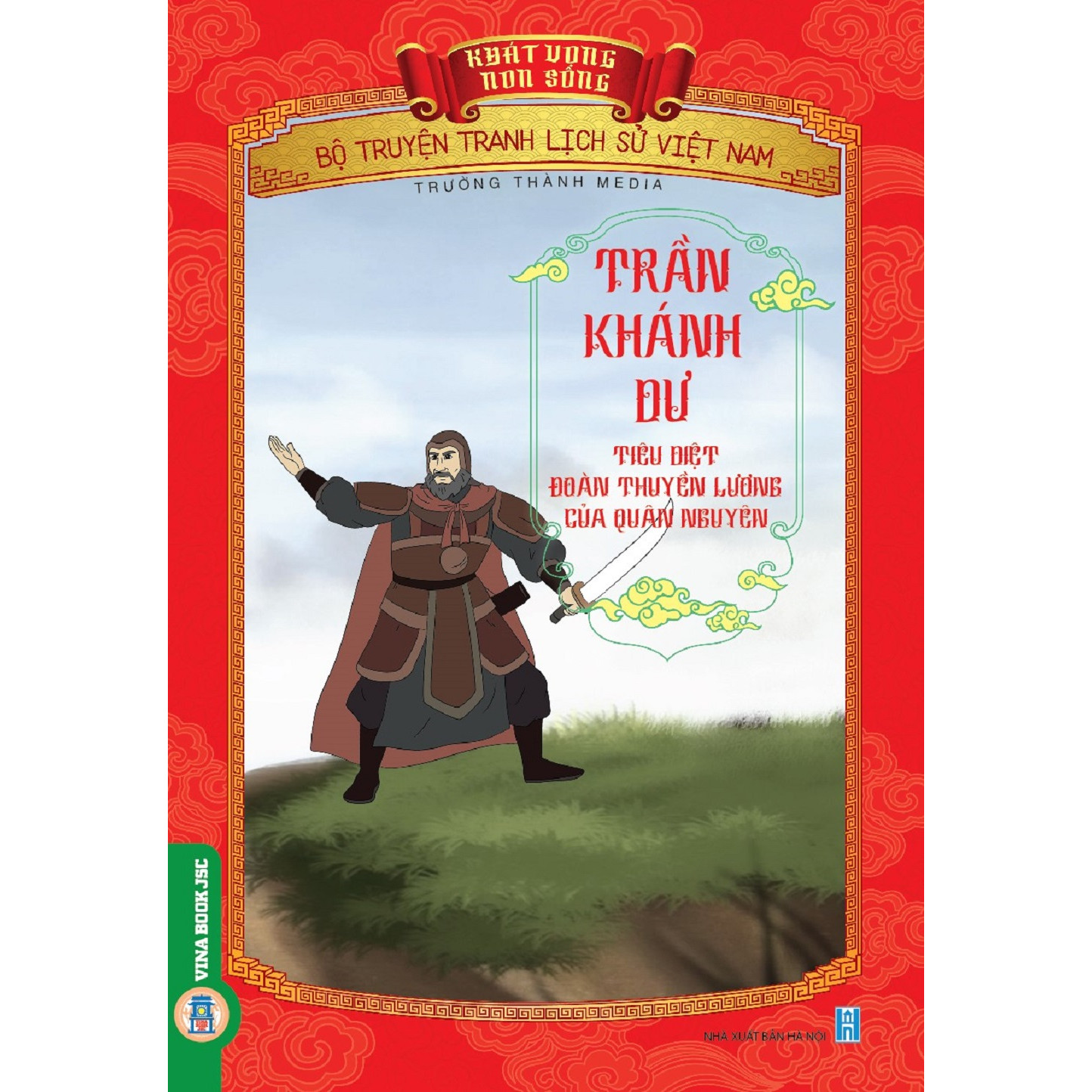 Bộ Truyện Tranh Lịch Sử Việt Nam - Khát Vọng Non Sông _ Trần Khánh Dư Tiêu Diệt Đoàn Thuyền Lương Của Quân Nguyên