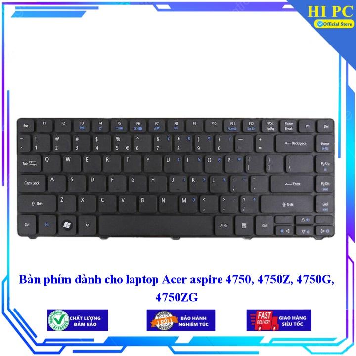 Bàn phím dành cho laptop Acer aspire 4750 4750Z 4750G 4750ZG - Hàng Nhập Khẩu mới 100%