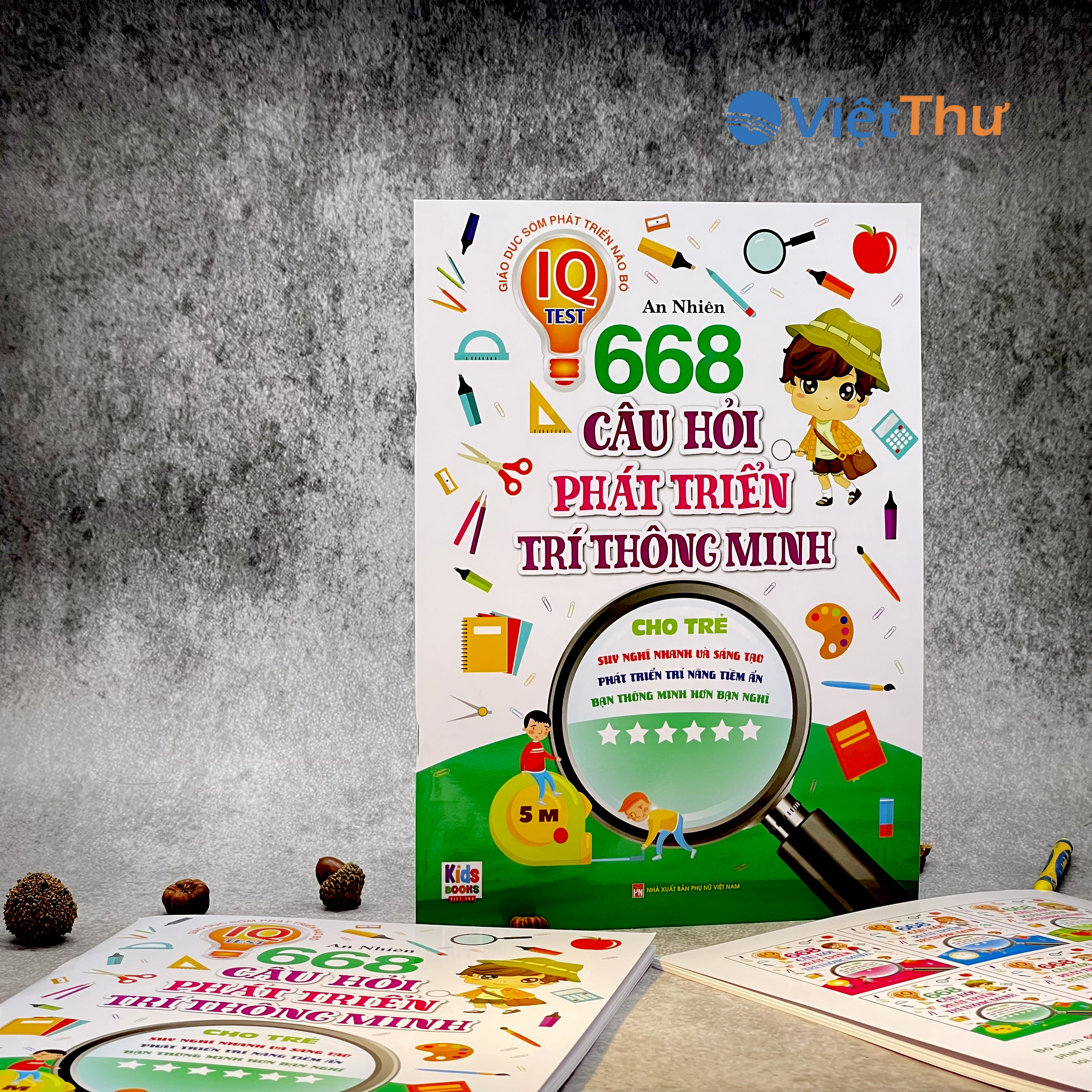 Phát Triển Trí Tuệ IO - 668 Câu Hỏi Phát Triển Trí Thông Minh Cho Trẻ - Tập 6