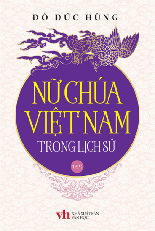 Nữ chúa Việt Nam trong lịch sử ( Tập 2)