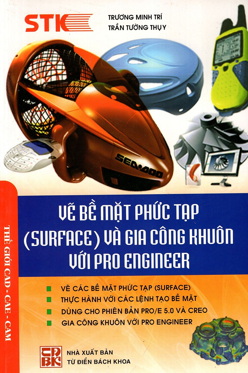 VẼ BỀ MẶT PHỨC TẠP (SURFACE) VÀ GIA CÔNG KHUÔN VỚI PRO ENGINEER