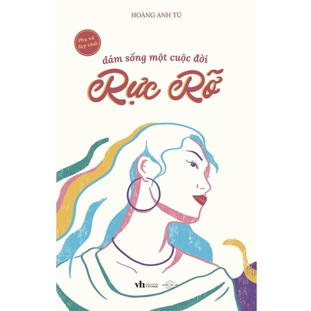 Sách Dám Sống Một Cuộc Đời Rực Rỡ - Bản Quyền
