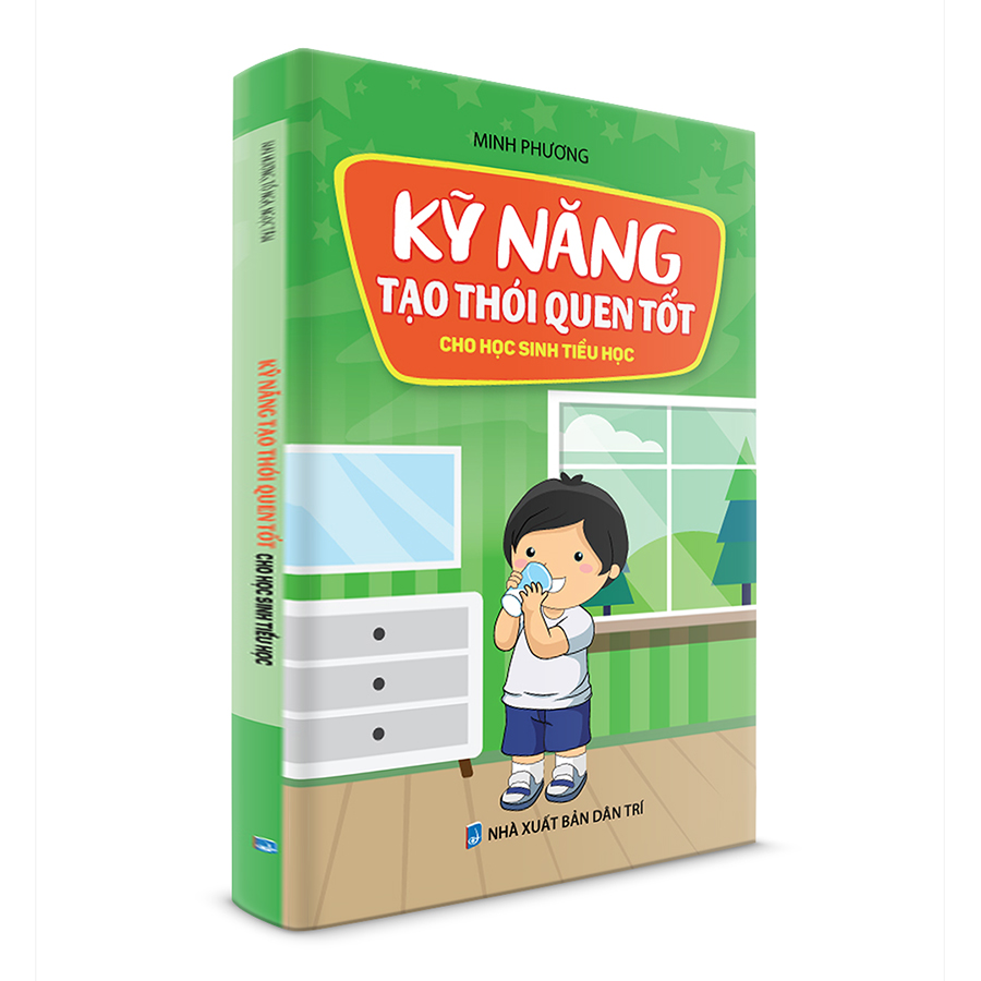 Kỹ Năng Tạo Thói Quen Tốt Cho Học Sinh Tiểu Học